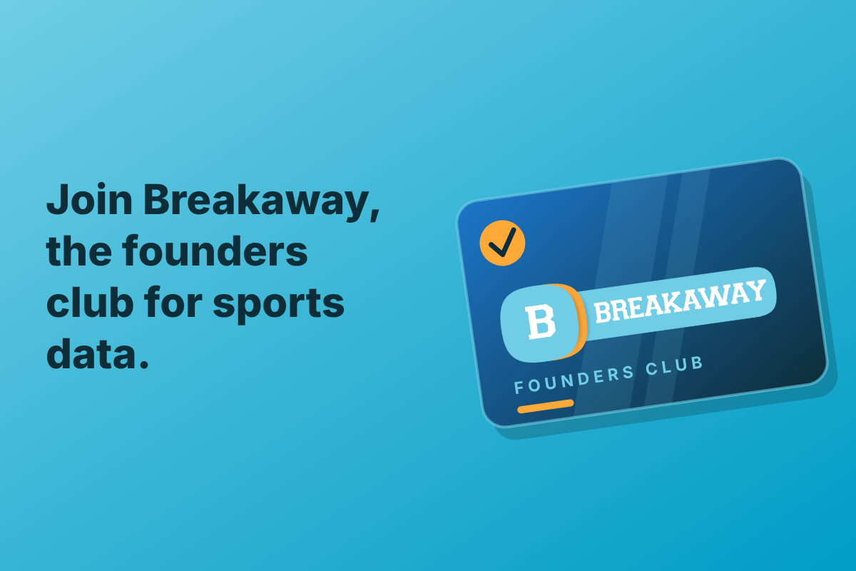 Light blue graphic of a Breakaway Founders Club card with a check mark, beside the text: Join Breakaway, the founders club for sports data.